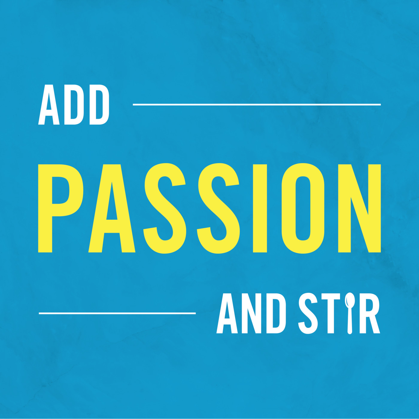 Add Passion and Stir cover