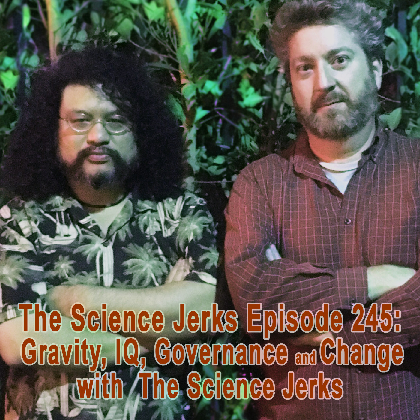 245: Gravity, IQ, Governance and Change