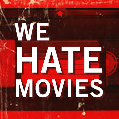 We Hate Movies